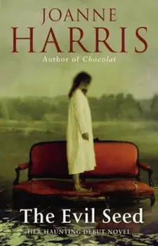 Evil Seed, Paperback/Joanne Harris