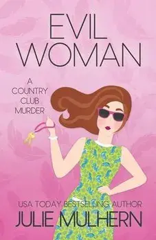 Evil Woman, Paperback/Julie Mulhern