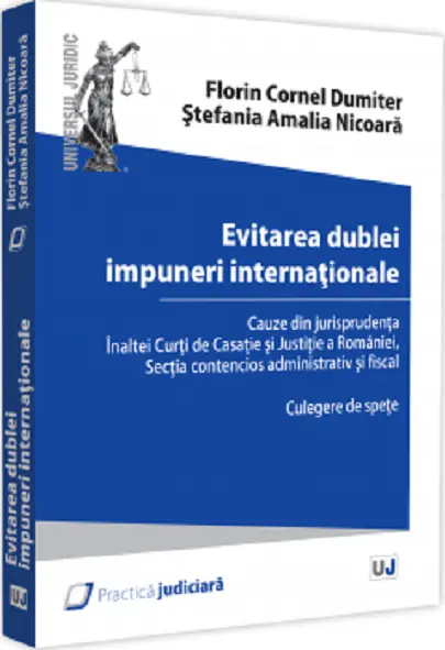 Evitarea dublei impuneri internationale | Florin Cornel Dumiter, Stefania Amalia Nicoara