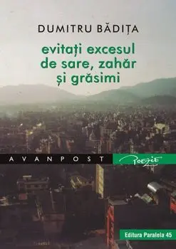 Evitati excesul de sare, zahar si grasimi/Dumitru Badita