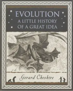 Evolution. A Little History of a Great Idea, Paperback/Gerard Cheshire