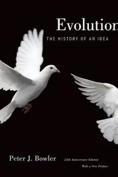 Evolution: The History of an Idea, Paperback/Peter J. Bowler