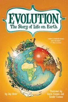 Evolution: The Story of Life on Earth, Paperback/Jay Hosler