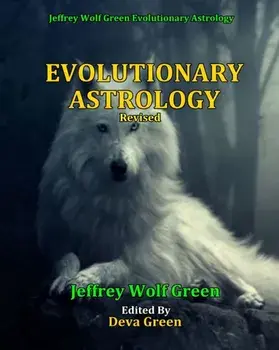 Evolutionary Astrology (Revised), Paperback/Deva Green