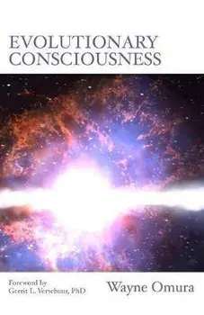 Evolutionary Consciousness: The Dream Of Life, Paperback/Wayne Omura