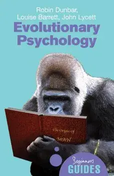 Evolutionary Psychology: A Beginner's Guide, Paperback/Robin Dunbar