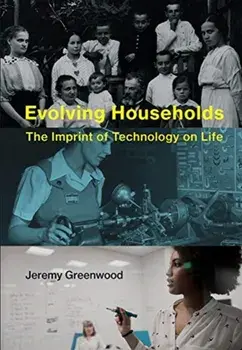 Evolving Households. The Imprint of Technology on Life, Hardback/***