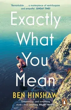 Exactly What You Mean. The BBC Between the Covers Book Club Pick, Paperback/***