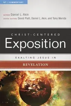 Exalting Jesus in Revelation, Paperback/Dr Daniel L. Akin