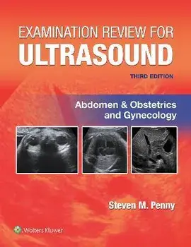 Examination Review for Ultrasound: Abdomen and Obstetrics & Gynecology. 3 ed, Paperback/STEVEN M., MA, RT(R)), RDMS PENNY
