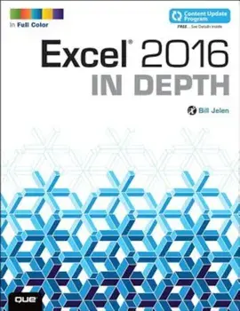 Excel 2016 in Depth (Includes Content Update Program), Paperback/Bill Jelen