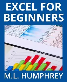 Excel for Beginners, Paperback/M. L. Humphrey