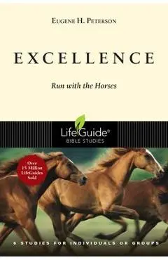Excellence: Run with the Horses - Eugene Peterson