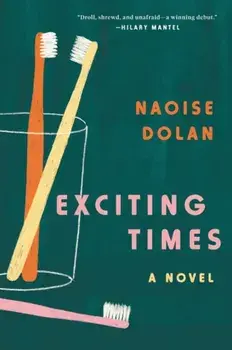 Exciting Times, Paperback/Naoise Dolan