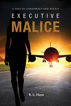 Executive Malice, Paperback/R. L. Hann