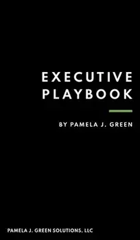 Executive Playbook, Hardcover/Pamela J. Green