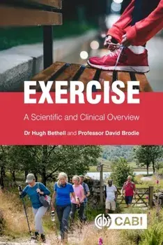 Exercise. A Scientific and Clinical Overview, Paperback/David Brodie