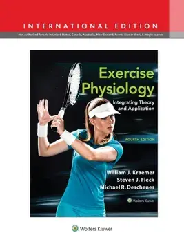Exercise Physiology. Integrating Theory and Application, Fourth, International Edition, Hardback/Michael R. Deschenes