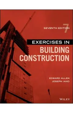 Exercises in Building Construction - Edward Allen