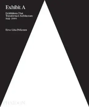 Exhibit A, Hardcover/Eeva-Liisa Pelkonen