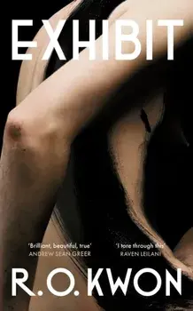 Exhibit, Paperback/R. O. Kwon