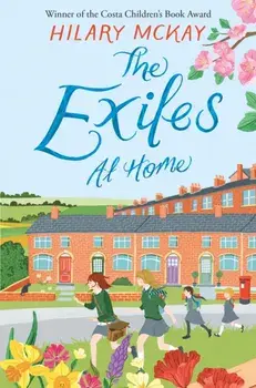 Exiles at Home, Paperback/Hilary McKay