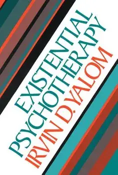 Existential Psychotherapy, Hardcover/Irvin D. Yalom