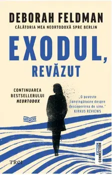 Exodul, revazut/Deborah Feldman