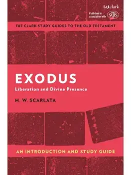 Exodus: An Introduction and Study Guide. Liberation and Divine Presence, Paperback/Revd Dr M. W. Scarlata