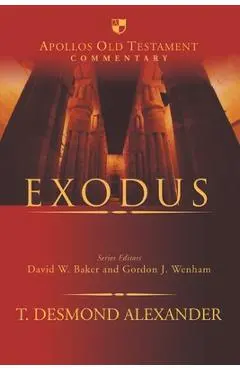 Exodus - T. Desmond Alexander