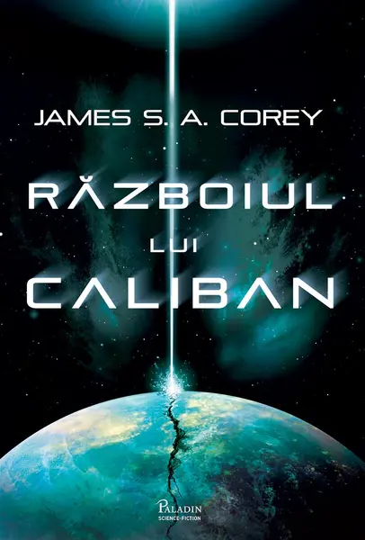 Expansiunea #2. Războiul lui Caliban - James S. A. Corey