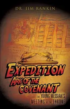 Expedition Ark of the Covenant, Paperback/Dr Jim Rankin