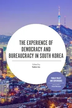 Experience of Democracy and Bureaucracy in South Korea, Paperback/***