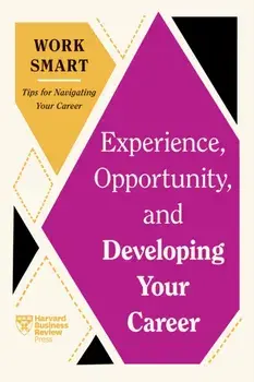 Experience, Opportunity, and Developing Your Career, Paperback/Deborah Grayson Riegel