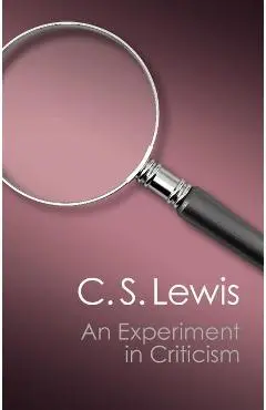 Experiment in Criticism - C S Lewis