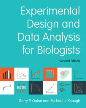 Experimental Design and Data Analysis for Biologists. 2 Revised edition, Paperback/***