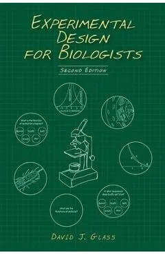 Experimental Design for Biologists, Second Edition - David J. Glass