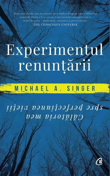 Experimentul renuntarii | Michael A. Singer