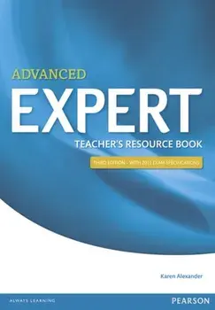 Expert Advanced 3rd Edition Teacher's Book. 3 ed, Paperback/Karen Alexander