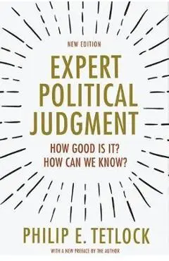 Expert Political Judgment