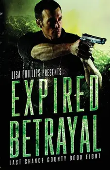 Expired Betrayal, Paperback/Lisa Phillips