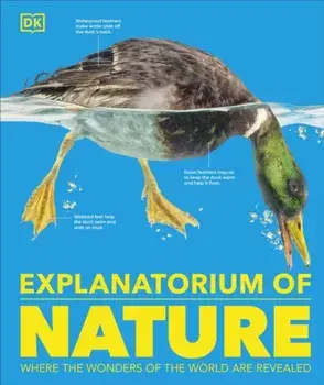 Explanatorium of Nature. Where the Wonders of the World are Revealed, Hardback/DK