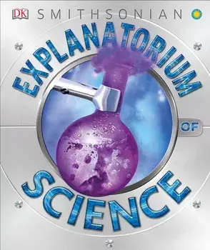 Explanatorium of Science, Hardcover/DK