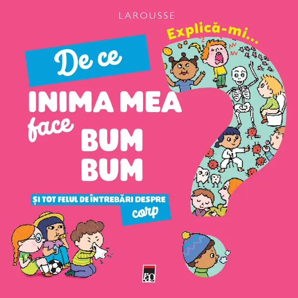 Explica-mi de ce inima mea face bum bum |