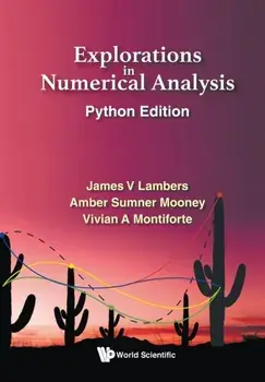 Explorations in Numerical Analysis: Python Edition, Paperback/James V. Lambers