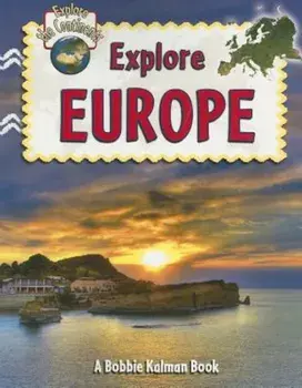 Explore Europe, Paperback/Molly Aloian