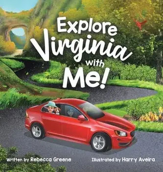 Explore Virginia with Me!, Hardcover/Rebecca Greene