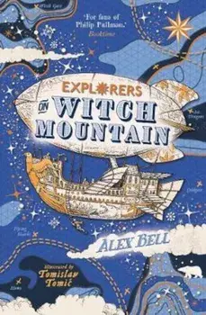 Explorers on Witch Mountain, Paperback/Alex Bell