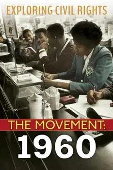 Exploring Civil Rights: The Movement: 1960 (Library Edition), Hardback/Selene Castrovilla