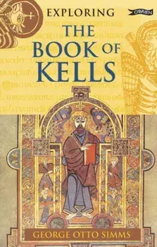 Exploring the Book of Kells, Paperback/***